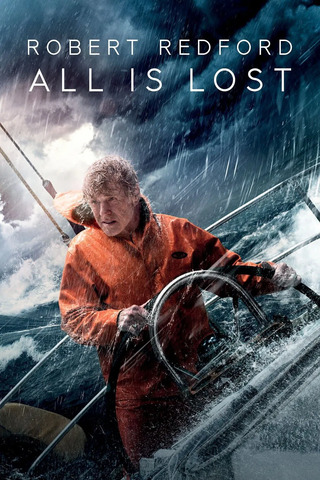 All Is Lost (2013): การเดินทางสุดท้ายในทะเลแห่งความเหงา All Is Lost (2013) ออล อีส ลอสต์